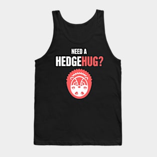 Hedgehug | Funny And Cute Pet Hedgehog Graphic Tank Top